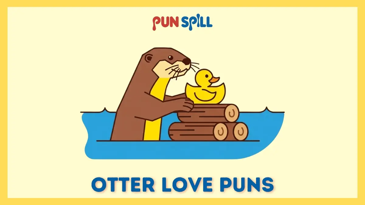 Otter love puns