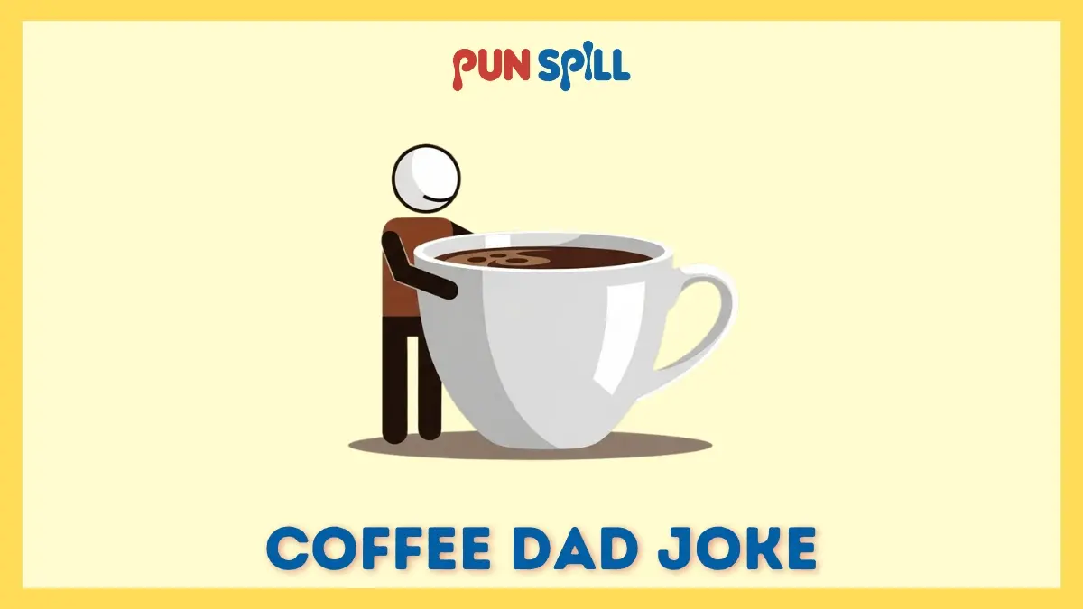 Coffee dad joke
