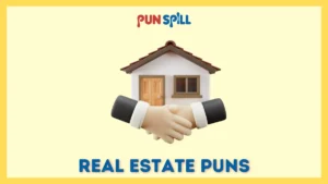105+ Real Estate Puns That Should Be Evicted Immediately