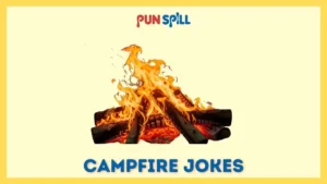 Campfire Jokes That Are Intense (In Tents) and Regrettable