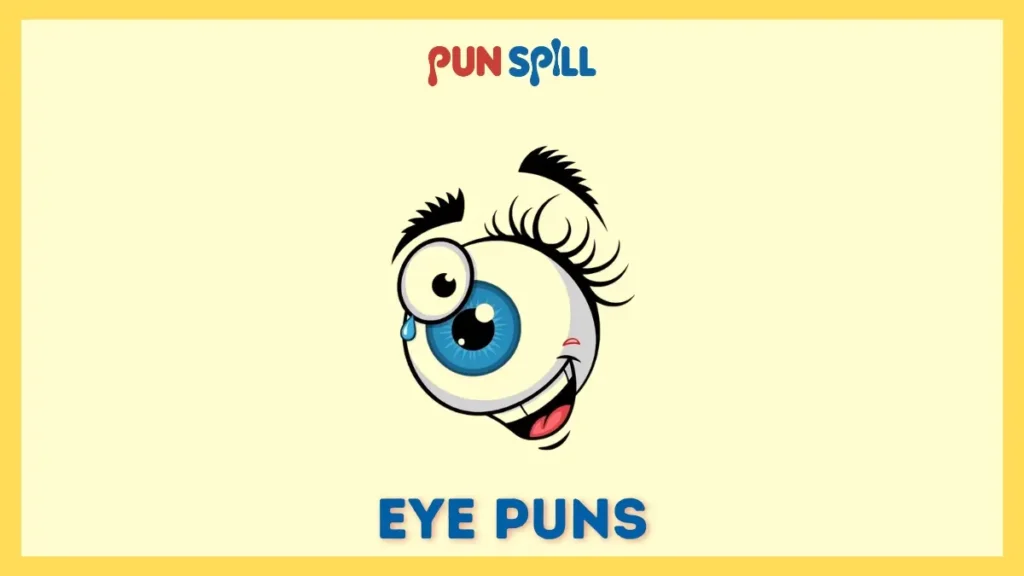 Eye puns