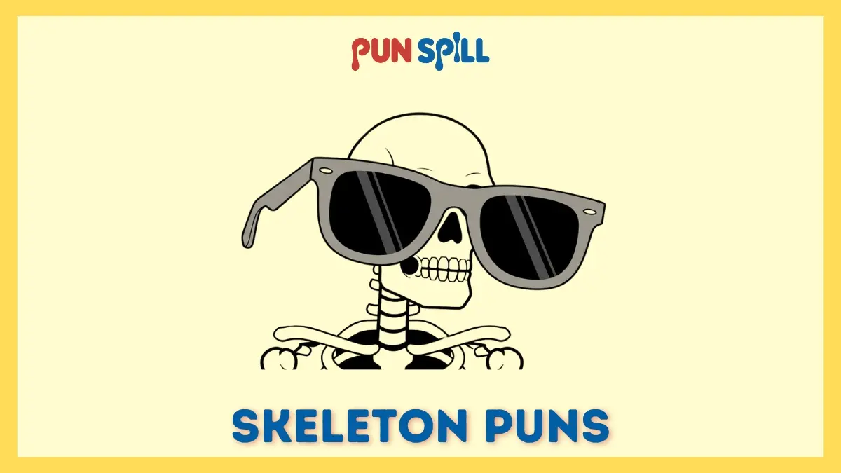 Skeleton puns