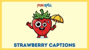 109+ Strawberry Captions That Are Berry Sweet (And A Little Seedy)