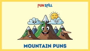 125 Mountain Puns That Are Honestly The Peak Of Bad Decisions