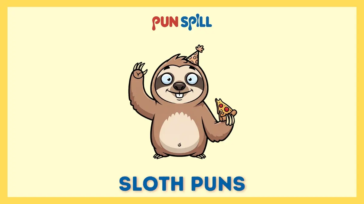 Sloth puns