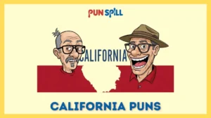 85 California Puns to Completely Ruin Your Aesthetic West Coast Vibe