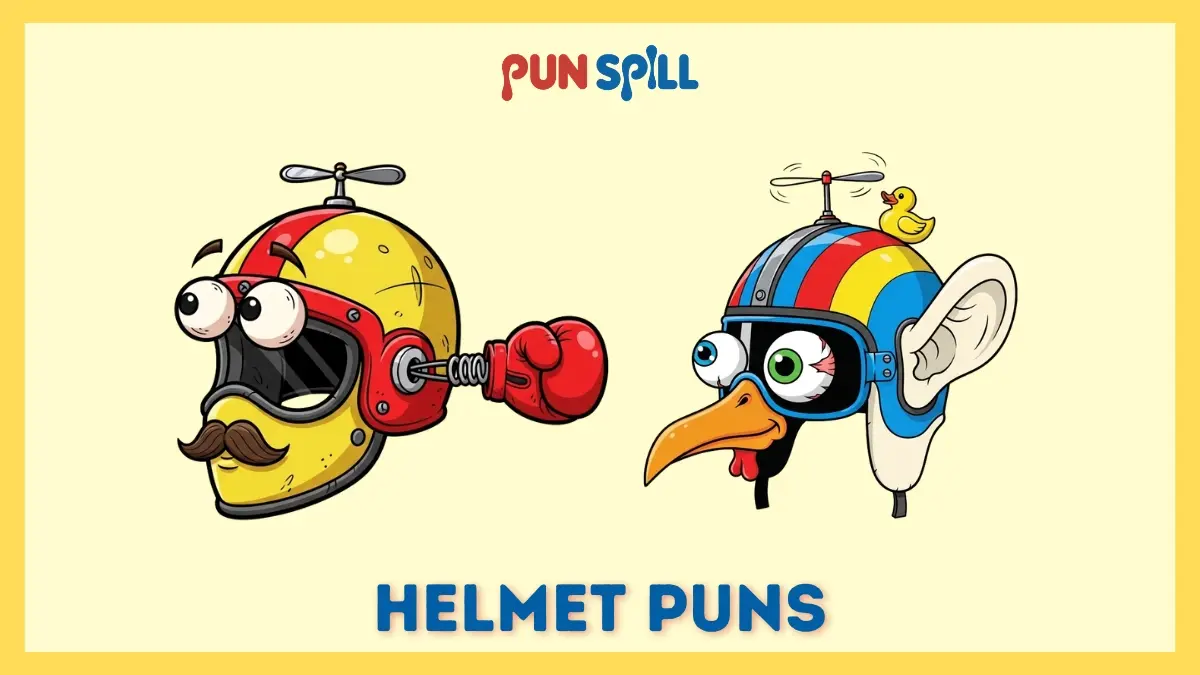 Helmet puns