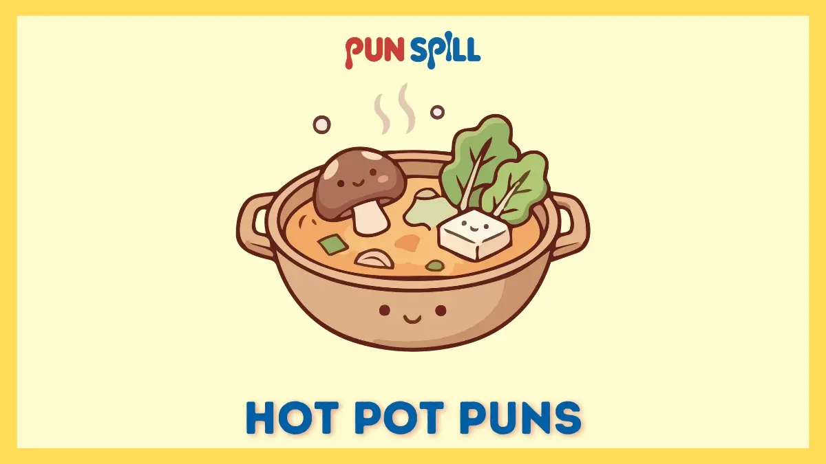 Hot Pot puns