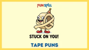 150 Tape Puns That Will Ruin Your Friendships