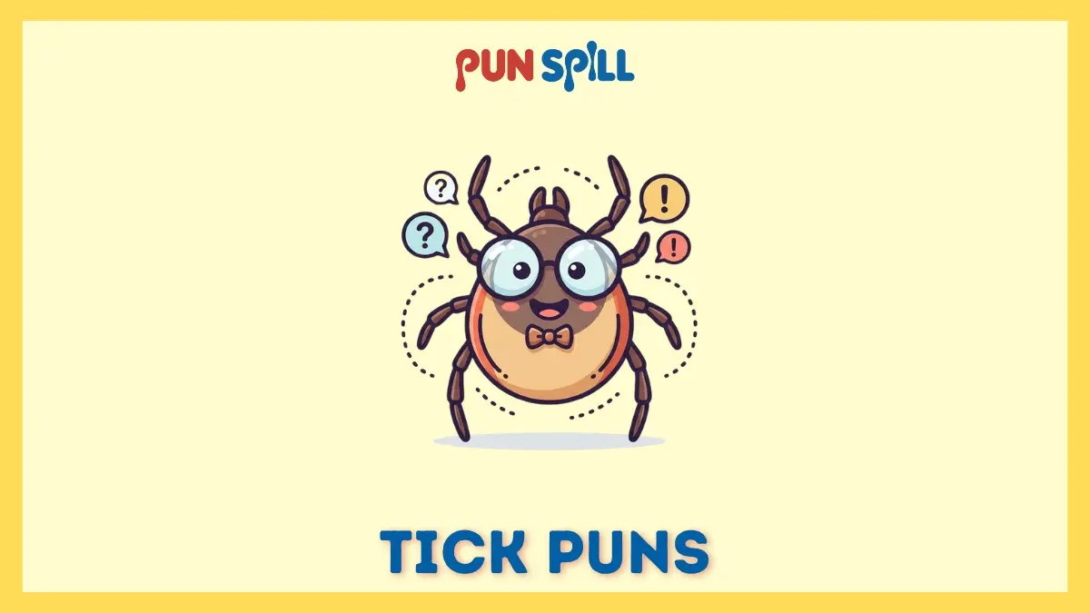 Tick puns