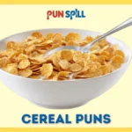 Funny Breakfast Cereal Puns We Sincerely Apologize For