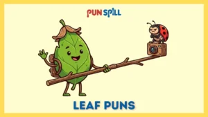 115 Leaf Puns That Will Make You Want to Leave Immediately