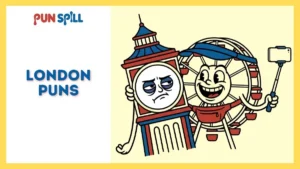 227+ London Puns That Are Proper Cheesy And Mildly Unforgivable